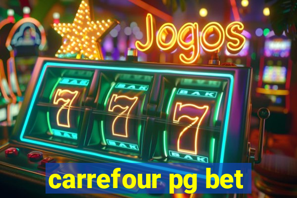 carrefour pg bet